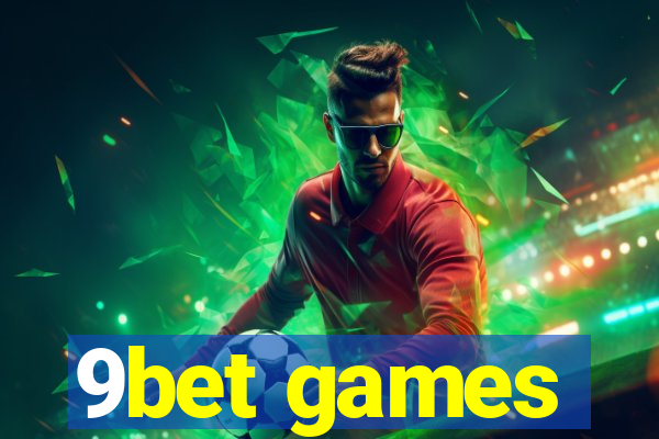 9bet games